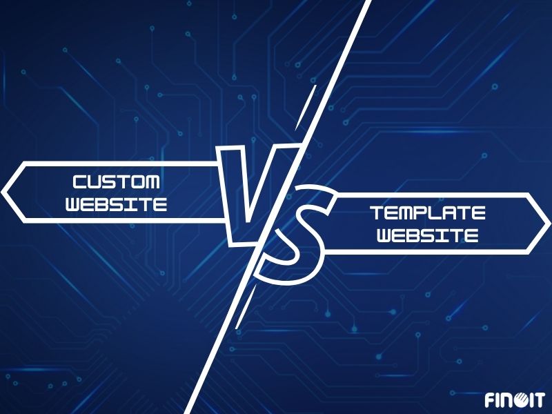 Custom Vs Template Website