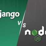 Django vs Node.js