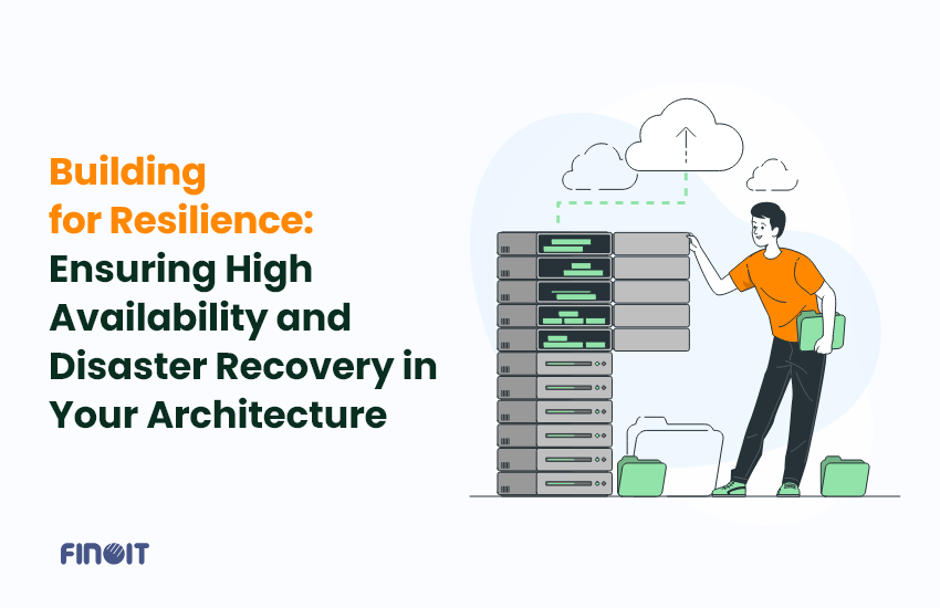 Ensuring High Availability and Disaster Recovery